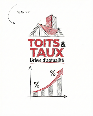 TOITS & TAUX – Brève d&rsquo;actualité du Jeudi 26 mars 2026